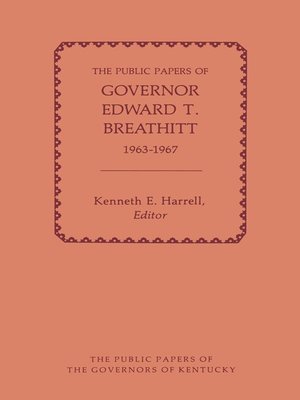 cover image of The Public Papers of Governor Edward T. Breathitt, 1963-1967
